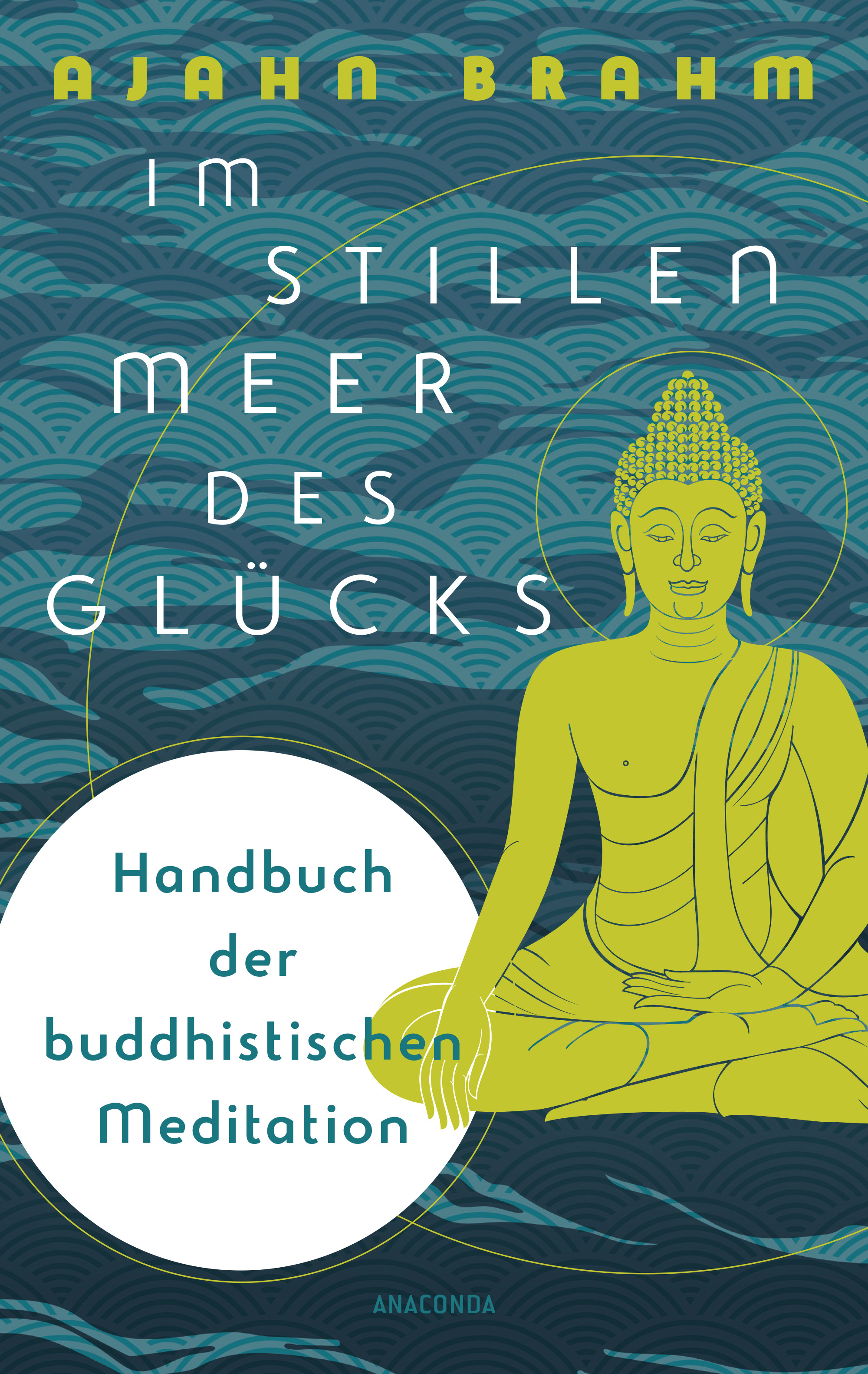 UW118 REZ BUCH Ajahn Brahm im stillen meer des glucks handbuch der buddhistischen meditiation