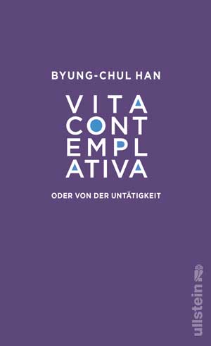 UW122 REZ Buch VitaContemplativa 9783550202131 cover Byung-Chul Han